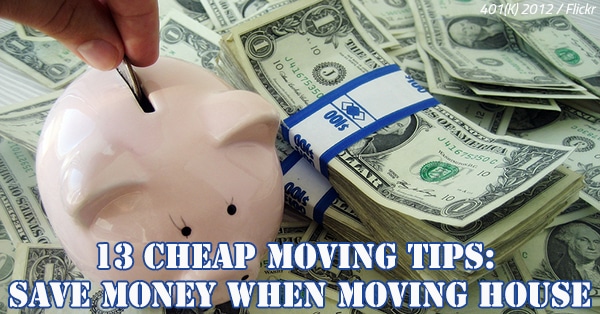 13 Cheap Moving Tips: Save Money When Moving House